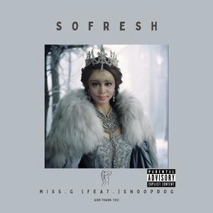 SO FRESH (feat. SNOOP DOG) [Explicit]