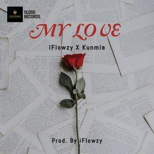 My Love (feat. Kunmie)
