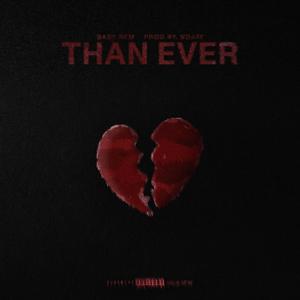 Than Ever (Explicit)