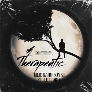 Therapeutic (feat. Lul drec) [Explicit]