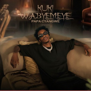 Kuki Wabyemeye (Explicit)