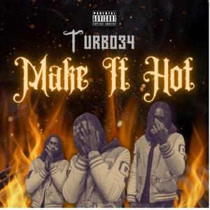 Make It Hot (Explicit)