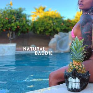 NATURAL BADDIE (Explicit)