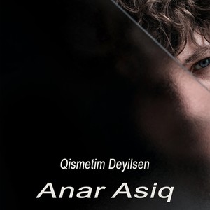 Qismetim Deyilsen