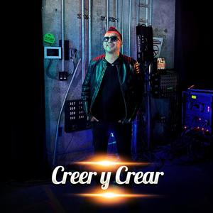 Creer y Crear (Luis Manuel Tanda Jiménez Remix)