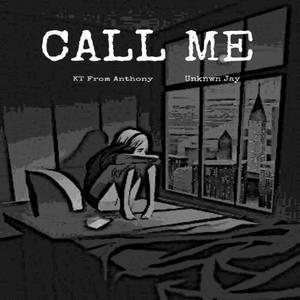 Call Me (feat. Unknwn Jay)