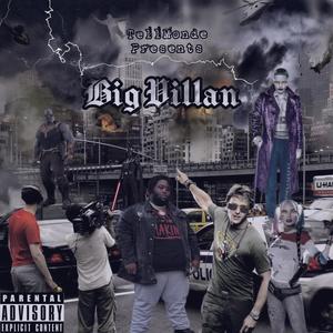 Big Villan (Explicit)