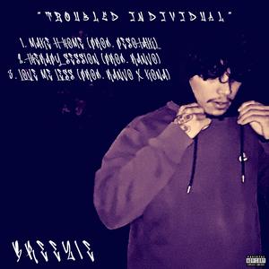 Troubled Individual (Explicit)