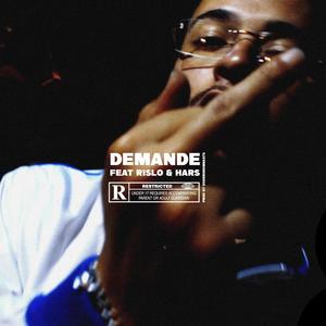 Demande(feat. Rislo Hlgz & Har's) (Explicit)