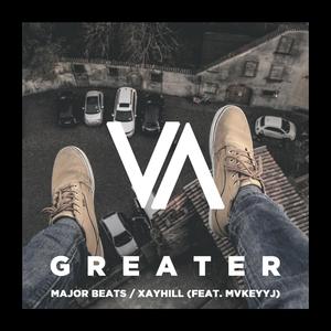 Greater (feat. Mvkeyyj)
