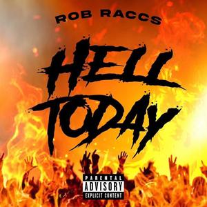 Hell Today (Explicit)