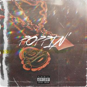 Popping (feat. GxttaLuvM!cvh) (Explicit)