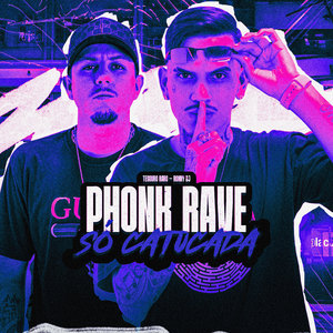 Phonk Rave Só Catucada (Explicit)