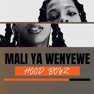 MALI YA WENYEWE (Explicit)