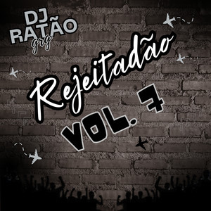 Rejeitadão, Vol. 7