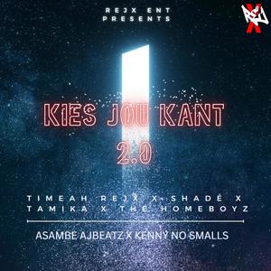 Kies Jou Kant 2.0 (feat. Timeah Rejx, Dede', Tamika, The HomeBoyz 7580 & Kennie no Smalls) (Special Version)