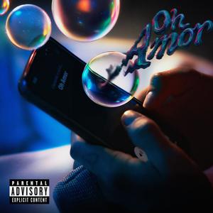 Oh amor (Explicit)