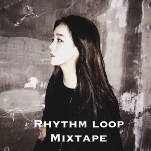 Rhythm loop mixtape