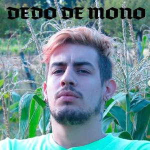 Dedo De Mono (Explicit)