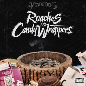 Roaches and Candy Wrappers (Explicit)