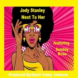 NEXT TO HER(feat. JODY STANLEY & SUNDAY ROSE)