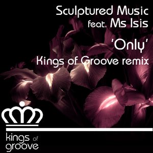 Only (Kings of Groove Remix)