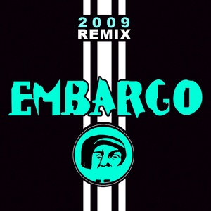 Embargo 2009 (Valerymix Remix|Remix)