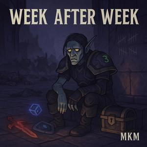 Week After Week (Explicit)