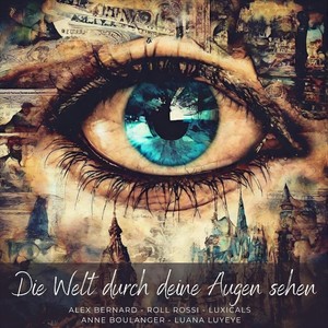 Die Welt durch deine Augen sehen