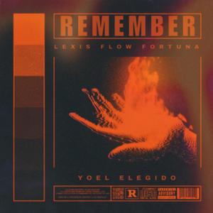 re'member (feat. Yoel Elegido) (Explicit)