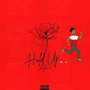 Hold Up (Explicit)