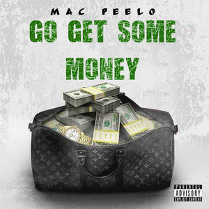 Go Get Some Money (Explicit)