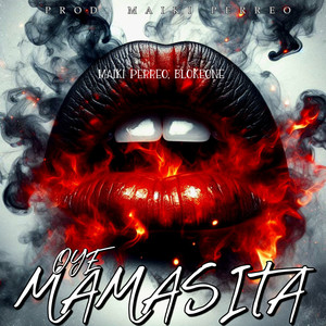 Oye Mamasita (Explicit)