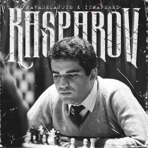 KASPAROV (feat. IsmaPerez) [Explicit]