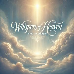 Whispers of Heaven