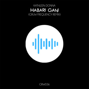 Habari Gani (Gruw Frequency Remix)