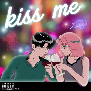 Kiss me (feat. SINK & Key) (Explicit)