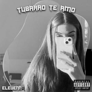 TUBARÃO TE AMO (Explicit)