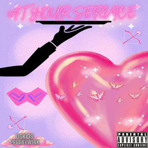 At Your Service (Explicit)