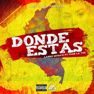 Donde Estas (feat. Joan La Voz) [Explicit]