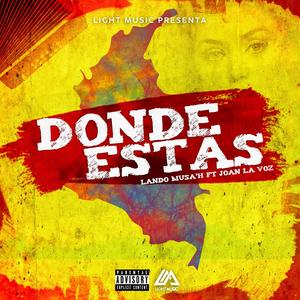Donde Estas (feat. Joan La Voz) (Explicit)