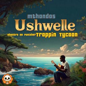 uShwele (feat. Trappin Tycoon & Khastro De Punisher)