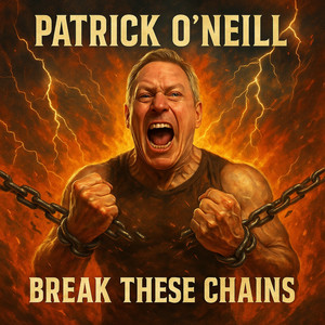 Break These Chains (Remastered 2025)
