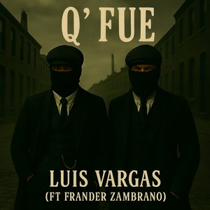 Q' Fue (feat. Frander Zambrano)