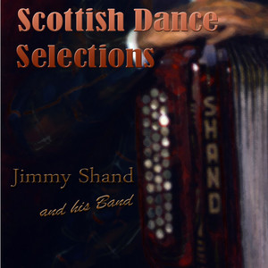 Jimmy Shand Scottish Dance Selections