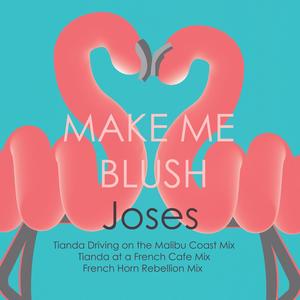 Make Me Blush (Malibu Coast Mix)