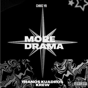 More Drama (feat. Chris Yr)