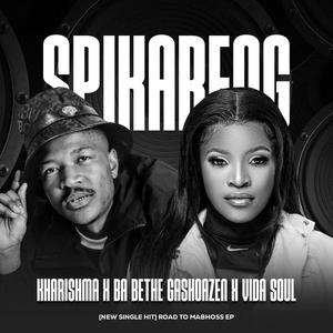 Spikareng (feat. BA BETHE GASHOAZEN & VIDA SOUL)