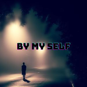 By my self