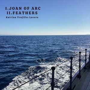 I. Joan of Arc II. Feathers (Live)